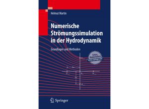 9783642172076 - Numerische Strömungssimulation in der Hydrodynamik - Helmut Martin Kartoniert (TB)