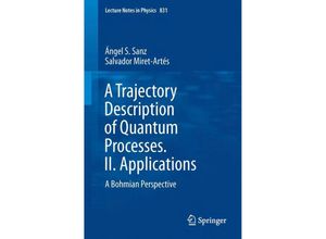 9783642179730 - A Trajectory Description of Quantum Processes II Applications - Ángel S Sanz Salvador Miret-Artés Kartoniert (TB)