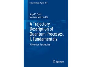 9783642180910 - A Trajectory Description of Quantum Processes I Fundamentals - Ángel S Sanz Salvador Miret-Artés Kartoniert (TB)