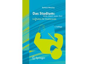 9783642206504 - Das Studium Vom Start zum Ziel - Barbara Messing Kartoniert (TB)