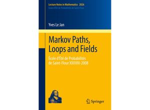 9783642212154 - Markov Paths Loops and Fields - Yves Le Jan Kartoniert (TB)