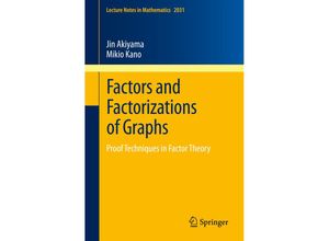 9783642219184 - Factors and Factorizations of Graphs - Jin Akiyama Mikio Kano Kartoniert (TB)