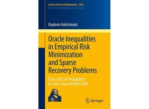 9783642221460 - Oracle Inequalities in Empirical Risk Minimization and Sparse Recovery Problems - Vladimir Koltchinskii Kartoniert (TB)