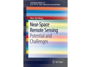 9783642221873 - SpringerBriefs in Electrical and Computer Engineering   Near-Space Remote Sensing - Wen-Qin Wang Kartoniert (TB)