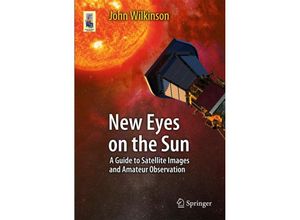 9783642228384 - Astronomers Universe   New Eyes on the Sun - John Wilkinson Kartoniert (TB)