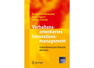 9783642232541 - VDI-Buch   Verhaltensorientiertes Innovationsmanagement - Burkard Wördenweber Marco Eggert Markus Schmitt Kartoniert (TB)