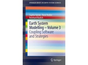 9783642233593 - SpringerBriefs in Earth System Sciences   Earth System Modelling - Volume 3Vol3 - Sophie Valcke René Redler Reinhard Budich Kartoniert (TB)