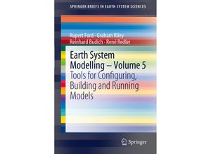 9783642239311 - SpringerBriefs in Earth System Sciences   Earth System Modelling - Volume 5 - Rupert Ford Graham Riley Reinhard Budich René Redler Kartoniert (TB)