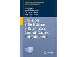 9783642244650 - Studies in Classification Data Analysis and Knowledge Organization   Challenges at the Interface of Data Analysis Computer Science and Optimization Kartoniert (TB)