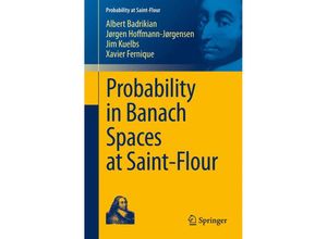 9783642252761 - Probability at Saint-Flour   Probability in Banach Spaces at Saint-Flour - Albert Badrikian Joergen Hoffmann-Joergensen Fernique Xavier Kartoniert (TB)