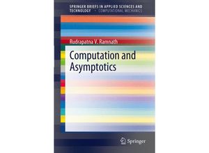 9783642257483 - SpringerBriefs in Applied Sciences and Technology   Computation and Asymptotics - Rudrapatna V Ramnath Kartoniert (TB)