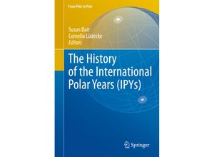 9783642264818 - From Pole to Pole   The History of the International Polar Years (IPYs) Kartoniert (TB)