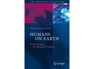 9783642271267 - The Frontiers Collection   Humans on Earth - Filipe Duarte Santos Kartoniert (TB)