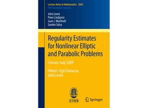 9783642271441 - Regularity Estimates for Nonlinear Elliptic and Parabolic Problems - John Lewis Peter Lindqvist Juan J Manfredi Sandro Salsa Kartoniert (TB)