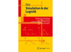 9783642273728 - Springer-Lehrbuch   Simulation in der Logistik - Michael Eley Kartoniert (TB)