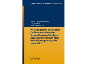 9783642274428 - Proceedings of the International Conference on Information Systems Design and Intelligent Applications 2012 (India 2012) held in Visakhapatnam India January 2012   Advances in Intelligent and Soft Computing Bd132 Kartoniert (TB)