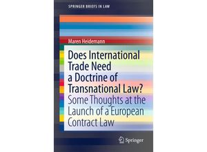 9783642274992 - SpringerBriefs in Law   Does International Trade Need a Doctrine of Transnational Law? - Maren Heidemann Kartoniert (TB)