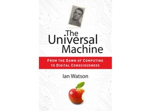 9783642281013 - The Universal Machine - Ian Watson Kartoniert (TB)