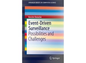 9783642281341 - SpringerBriefs in Computer Science   Event-Driven Surveillance - Kerstin Denecke Kartoniert (TB)