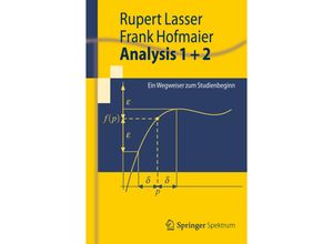 9783642286438 - Springer-Lehrbuch   Analysis 1 + 2 - Rupert Lasser Frank Hofmaier Kartoniert (TB)