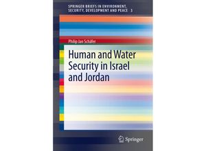 9783642292989 - Human and Water Security in Israel and Jordan - Philip Jan Schäfer Kartoniert (TB)