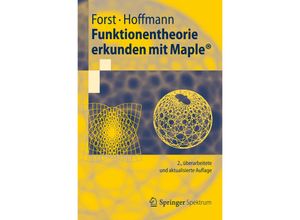 9783642294112 - Springer-Lehrbuch   Funktionentheorie erkunden mit Maple - Wilhelm Forst Dieter Hoffmann Kartoniert (TB)