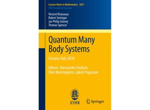 9783642295102 - Quantum Many Body Systems - Vincent Rivasseau Robert Seiringer Jan Philip Solovej Thomas Spencer Kartoniert (TB)