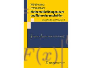 9783642299797 - Springer-Lehrbuch   Mathematik für Ingenieure und Naturwissenschaftler - Wilhelm Merz Peter Knabner Kartoniert (TB)