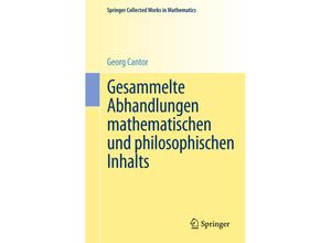 9783642304163 - Springer Collected Works in Mathematics   Gesammelte Abhandlungen mathematischen und philosophischen Inhalts - Georg Cantor Kartoniert (TB)