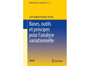 9783642307348 - Bases outils et principes pour lanalyse variationnelle - Jean-Baptiste Hiriart-Urruty Kartoniert (TB)