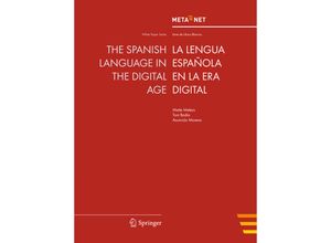 9783642308406 - White Paper Series   The Spanish Language in the Digital Age - Maite Melero Tonio Badia Asuncion Moreno Kartoniert (TB)