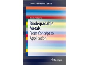 9783642311697 - SpringerBriefs in Materials   Biodegradable Metals - Hendra Hermawan Kartoniert (TB)