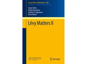 9783642314063 - Lévy MattersVol2 - Serge Cohen Alexey Kuznetsov Andreas E Kyprianou Victor Rivero Kartoniert (TB)