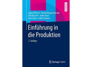 9783642318924 - Springer-Lehrbuch   Einführung in die Produktion - Jürgen Bloech Ronald Bogaschewsky Folker Roland Anke Daub Uwe Götze Udo Buscher Kartoniert (TB)