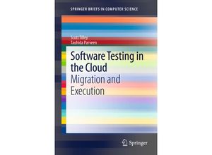 9783642321214 - SpringerBriefs in Computer Science   Software Testing in the Cloud - Scott Tilley Tauhida Parveen Kartoniert (TB)