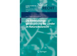 9783642325946 - Die Abweichungsgesetzgebung der Länder im Naturschutzrecht - Friedrich von Stackelberg Kartoniert (TB)