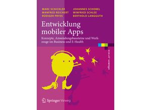 9783642330568 - eXamenpress   Entwicklung mobiler Apps - Marc Schickler Manfred Reichert Rüdiger Pryss Johannes Schobel Winfried Schlee Berthold Langguth Kartoniert (TB)