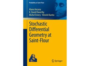 9783642341700 - Probability at Saint-Flour   Stochastic Differential Geometry at Saint-Flour - Alano Ancona K David Elworthy Michel Emery Hiroshi Kunita Kartoniert (TB)