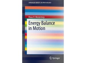 9783642346262 - SpringerBriefs in Physiology   Energy Balance in Motion - Klaas R Westerterp Kartoniert (TB)