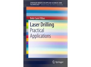 9783642349812 - SpringerBriefs in Applied Sciences and Technology   Laser Drilling - Bekir Sami Yilbas Kartoniert (TB)