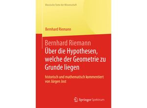 9783642351204 - Klassische Texte der Wissenschaft   Über die Hypothesen welche der Geometrie zu Grunde liegen - Bernhard Riemann Kartoniert (TB)