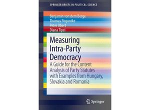 9783642360329 - SpringerBriefs in Political Science   Measuring Intra-Party Democracy - Benjamin von dem Berge Diana Tipei Peter Obert Thomas Poguntke Kartoniert (TB)