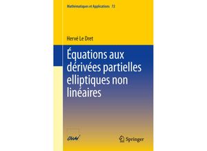 9783642361746 - Équations aux dérivées partielles elliptiques non linéaires - Herve Le Dret Kartoniert (TB)