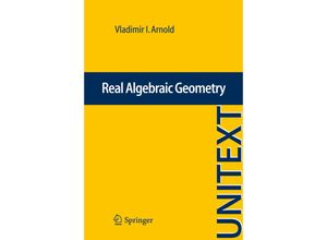 9783642362422 - Real Algebraic Geometry - Vladimir I Arnold Kartoniert (TB)