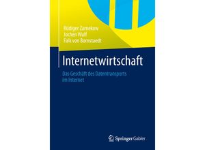 9783642366864 - Internetwirtschaft - Rüdiger Zarnekow Jochen Wulf Falk Bornstaedt Kartoniert (TB)