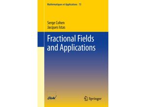 9783642367380 - Fractional Fields and Applications - Serge Cohen Jacques Istas Kartoniert (TB)