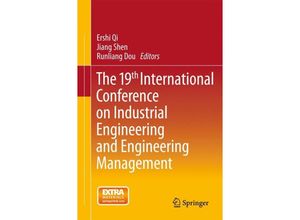 9783642372698 - The 19th International Conference on Industrial Engineering and Engineering Management Kartoniert (TB)