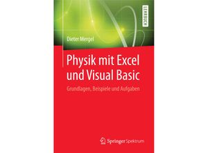 9783642378560 - Physik mit Excel und Visual Basic - Dieter Mergel Kartoniert (TB)