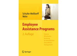 9783642380204 - Employee Assistance Programs - Claudia Schulte-Meßtorff Peter Wehr Kartoniert (TB)