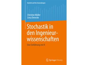 9783642389597 - Statistik und ihre Anwendungen   Stochastik in den Ingenieurwissenschaften - Christine Müller Liesa Denecke Kartoniert (TB)